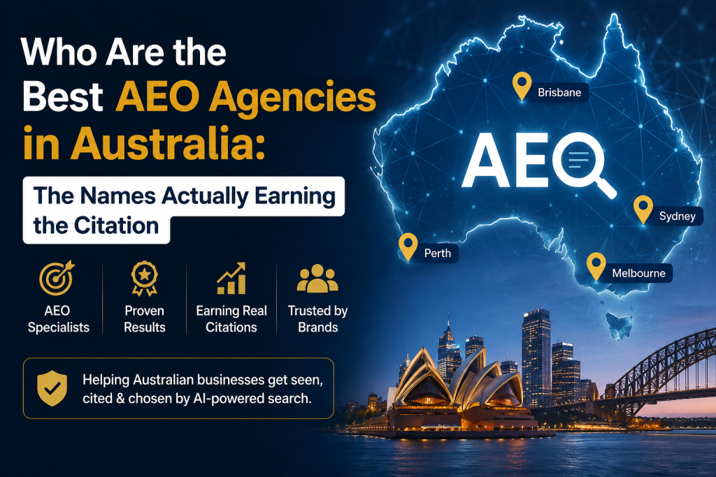 Who Are the Best AEO Agencies in Australia: The Names Actually Earning the Citation
