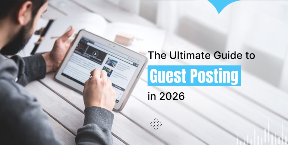 How to Build a Better Guest-Posting Strategy in 2026